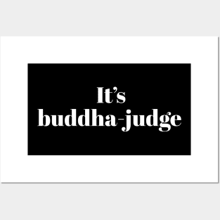 How do you say Mayor Pete Buttigieg's name? It's buddha judge! Posters and Art